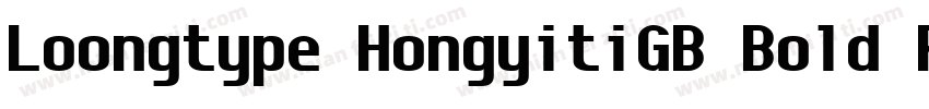 Loongtype HongyitiGB Bold Regular R字体转换